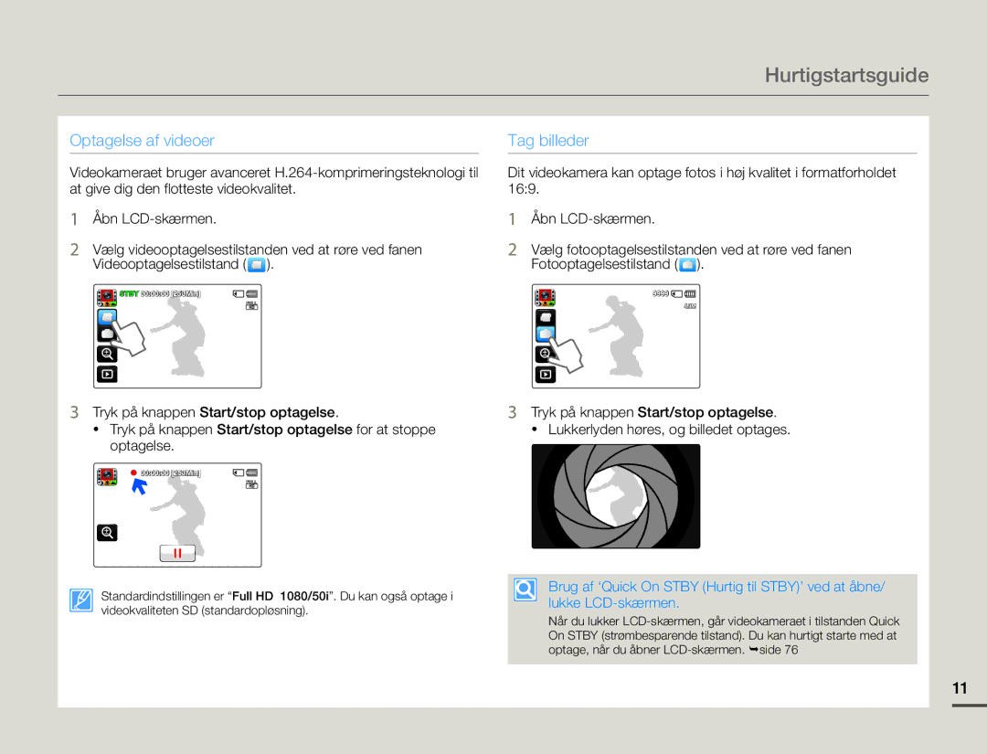 Samsung HMX-Q10BP/EDC, HMX-Q10TP/EDC, HMX-Q10PP/EDC manual Hurtigstartsguide, Optagelse af videoer 