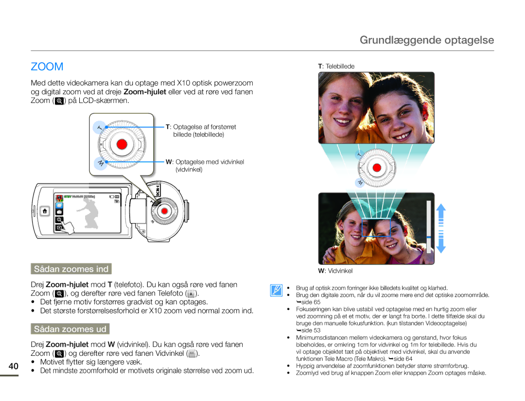 Samsung HMX-Q10PP/EDC, HMX-Q10TP/EDC manual Sådan zoomes ind, Sådan zoomes ud, Zoom og derefter røre ved fanen Vidvinkel 