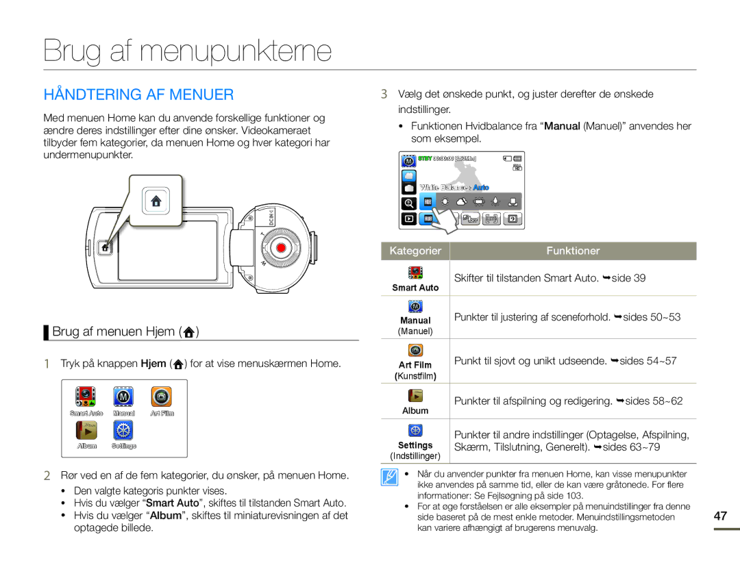 Samsung HMX-Q10BP/EDC, HMX-Q10TP/EDC, HMX-Q10PP/EDC manual Brug af menupunkterne, Håndtering AF Menuer, Brug af menuen Hjem 