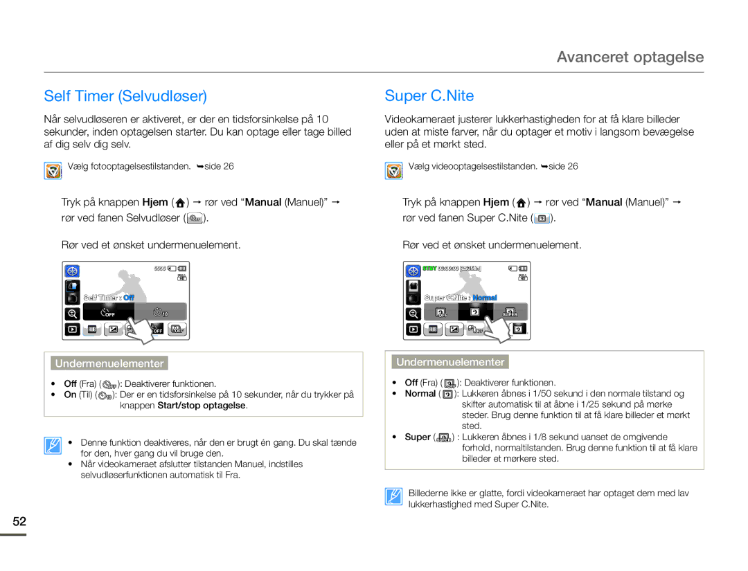 Samsung HMX-Q10PP/EDC, HMX-Q10TP/EDC, HMX-Q10BP/EDC manual Self Timer Selvudløser, Super C.Nite 