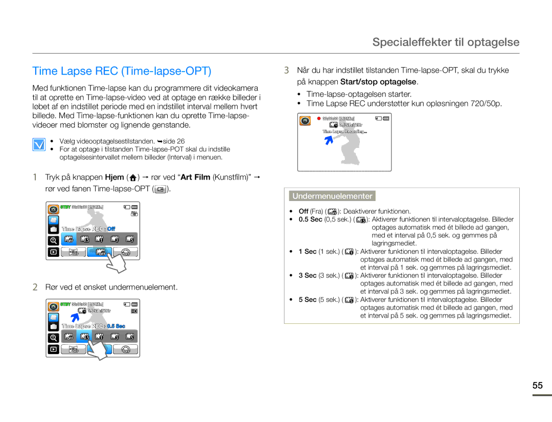 Samsung HMX-Q10PP/EDC, HMX-Q10TP/EDC, HMX-Q10BP/EDC manual Specialeffekter til optagelse, Time Lapse REC Time-lapse-OPT 