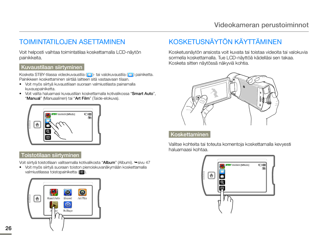 Samsung HMX-Q10BP/EDC, HMX-Q10TP/EDC Videokameran perustoiminnot, Toimintatilojen Asettaminen, Kosketusnäytön Käyttäminen 