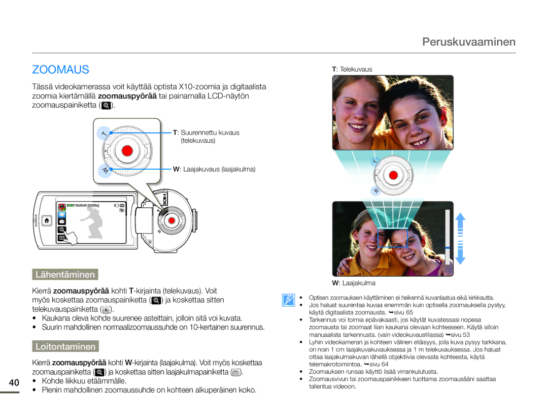 Samsung HMX-Q10PP/EDC, HMX-Q10TP/EDC, HMX-Q10BP/EDC manual Zoomaus, Lähentäminen, Loitontaminen 
