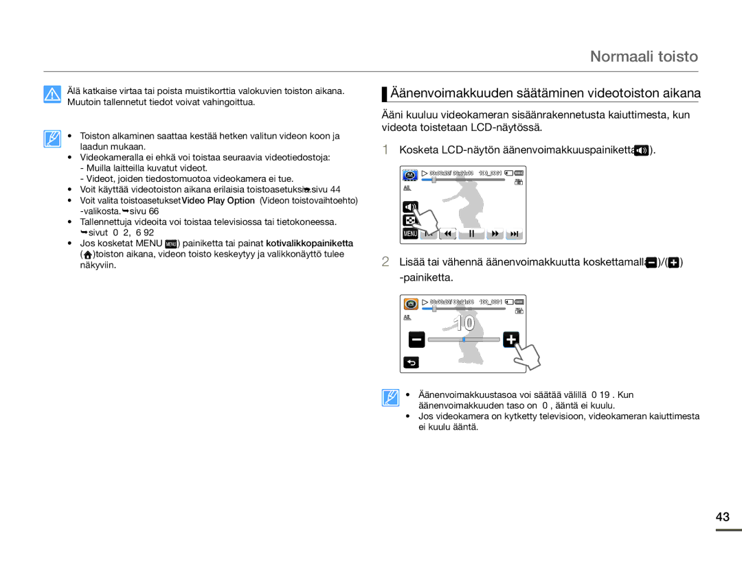 Samsung HMX-Q10PP/EDC, HMX-Q10TP/EDC, HMX-Q10BP/EDC manual Äänenvoimakkuuden säätäminen videotoiston aikana 