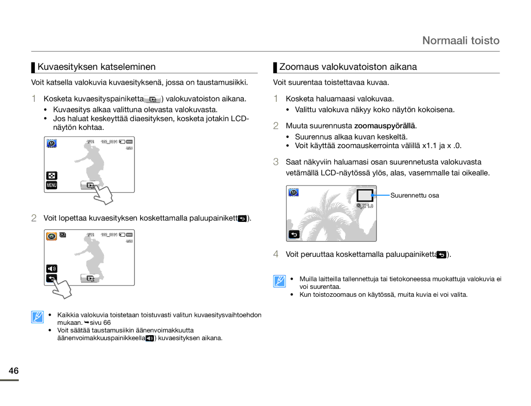 Samsung HMX-Q10PP/EDC, HMX-Q10TP/EDC, HMX-Q10BP/EDC manual Kuvaesityksen katseleminen, Zoomaus valokuvatoiston aikana 