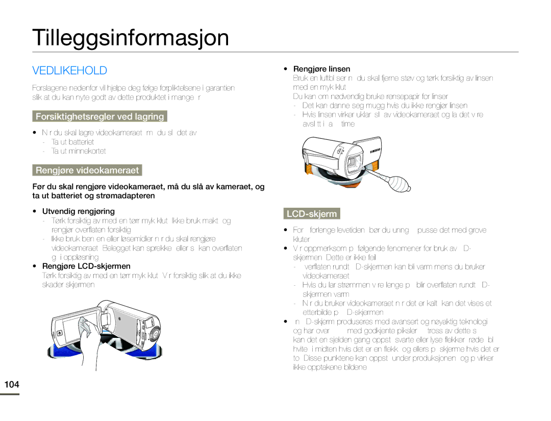 Samsung HMX-Q10BP/EDC manual Tilleggsinformasjon, Vedlikehold, Forsiktighetsregler ved lagring, Rengjøre videokameraet 