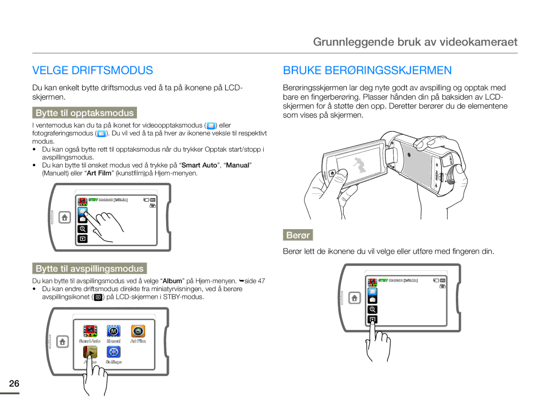 Samsung HMX-Q10BP/EDC, HMX-Q10TP/EDC manual Grunnleggende bruk av videokameraet, Velge Driftsmodus, Bruke Berøringsskjermen 