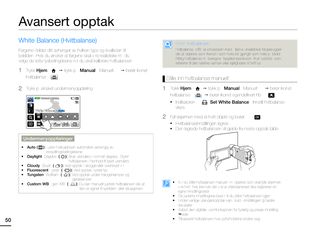 Samsung HMX-Q10BP/EDC Avansert opptak, White Balance Hvitbalanse, Stille inn hvitbalanse manuelt, Forstå hvitbalansen 