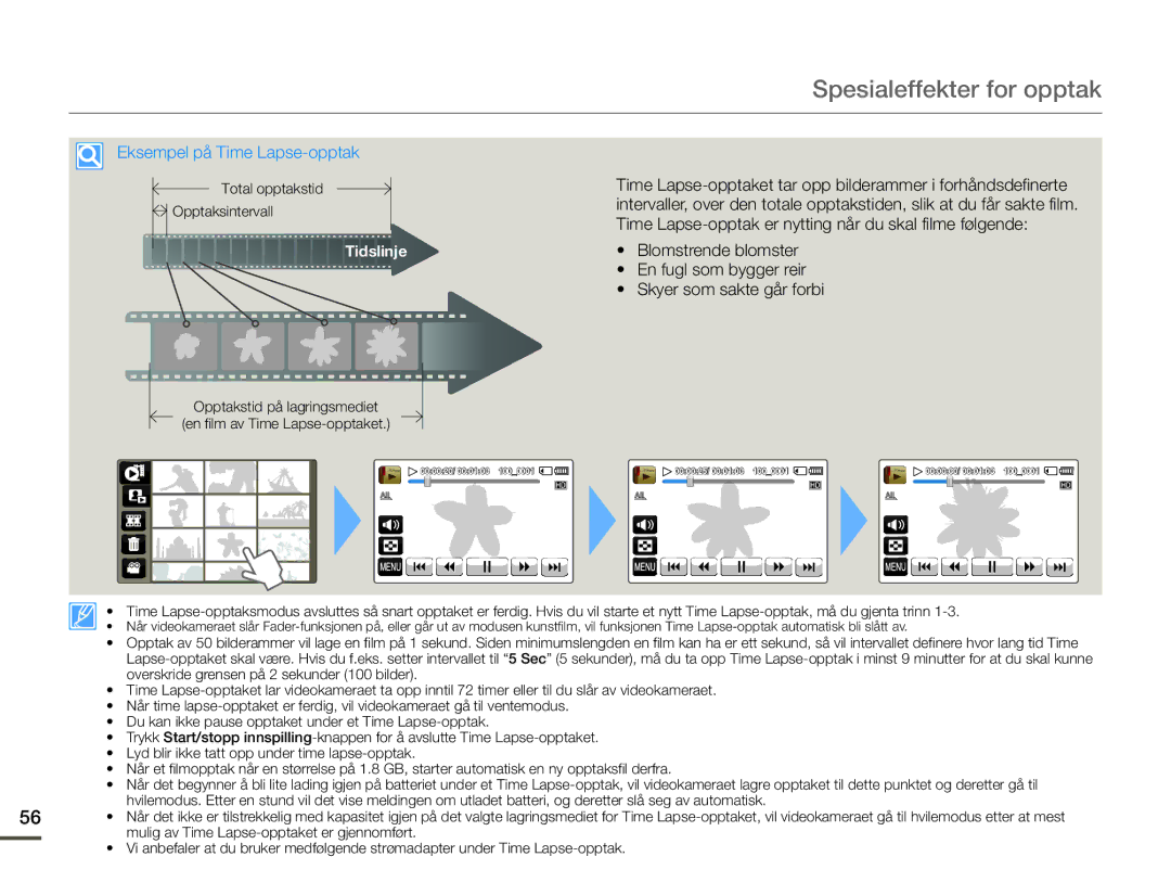 Samsung HMX-Q10BP/EDC, HMX-Q10TP/EDC, HMX-Q10PP/EDC manual Eksempel på Time Lapse-opptak 