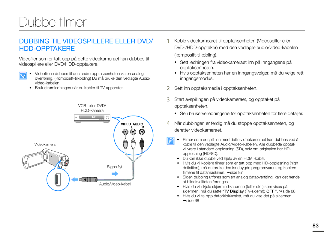 Samsung HMX-Q10BP/EDC, HMX-Q10TP/EDC, HMX-Q10PP/EDC manual Dubbe filmer, Dubbing TIL Videospillere Eller DVD/ HDD-OPPTAKERE 