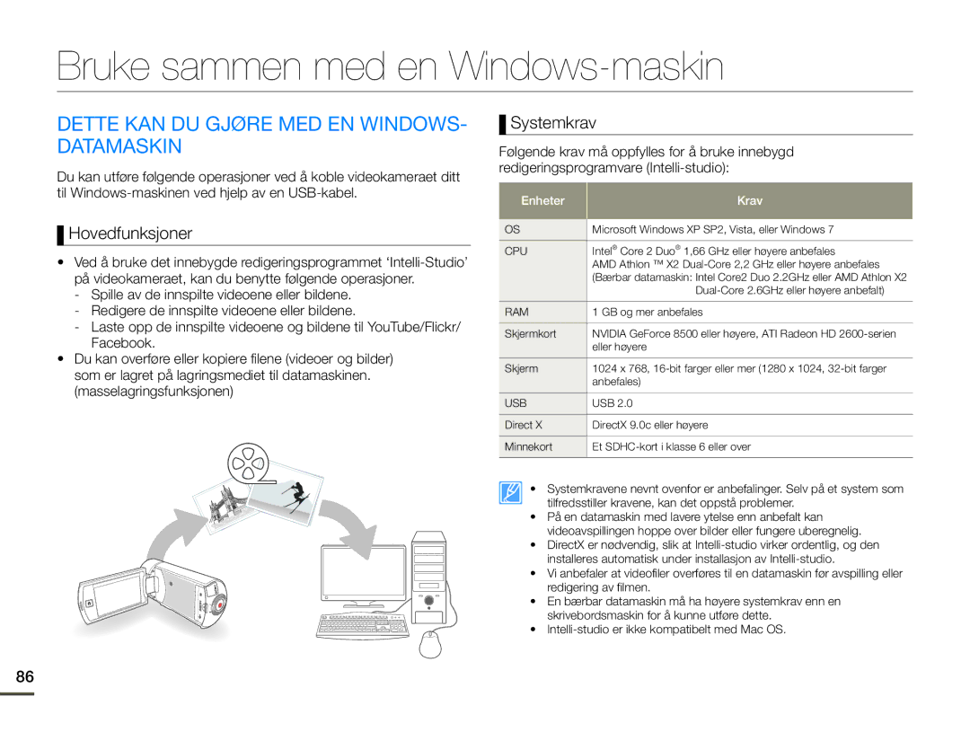 Samsung HMX-Q10BP/EDC Bruke sammen med en Windows-maskin, Dette KAN DU Gjøre MED EN WINDOWS- Datamaskin, Hovedfunksjoner 