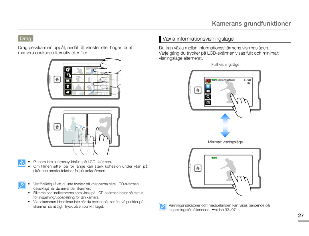 Samsung HMX-Q10TP/EDC, HMX-Q10PP/EDC, HMX-Q10BP/EDC manual Drag, Växla informationsvisningsläge 