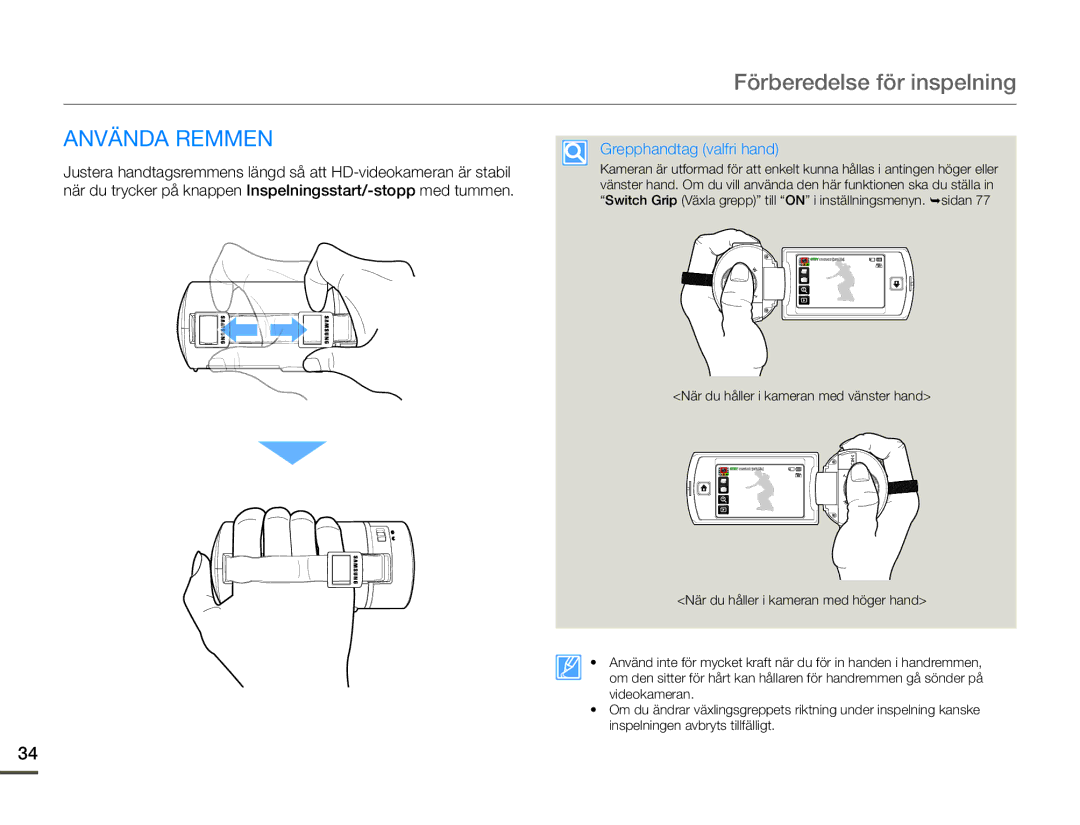 Samsung HMX-Q10PP/EDC, HMX-Q10TP/EDC, HMX-Q10BP/EDC manual Använda Remmen, Grepphandtag valfri hand 