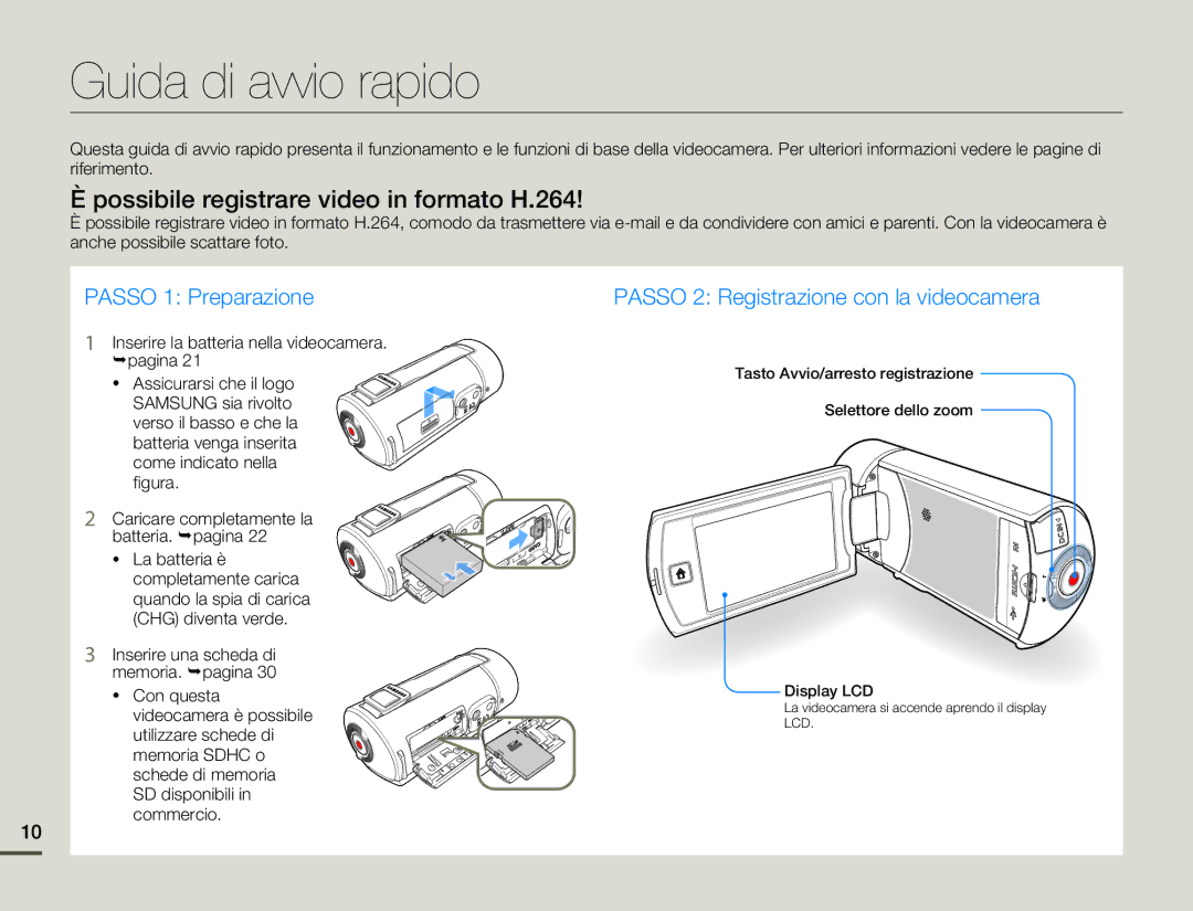 Samsung HMX-Q100BP/EDC, HMX-Q10TP/EDC, HMX-Q10UP/EDC Guida di avvio rapido, Possibile registrare video in formato H.264 