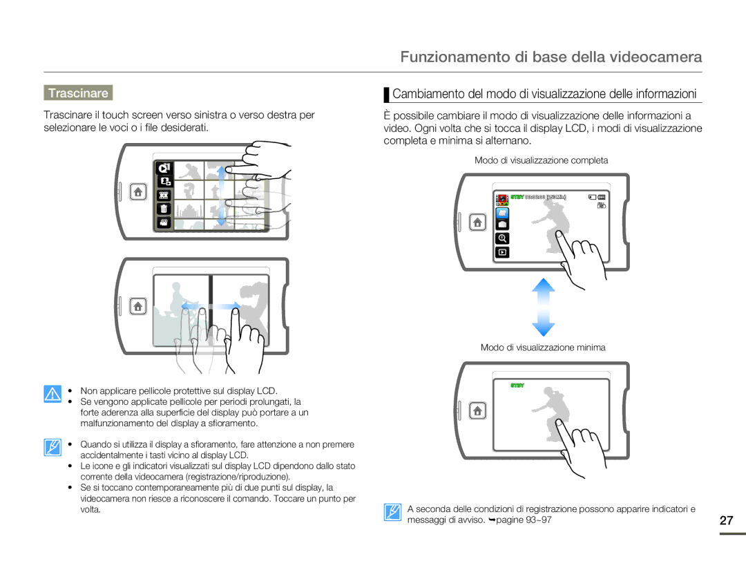 Samsung HMX-Q10BP/EDC, HMX-Q10TP/EDC, HMX-Q10UP/EDC Trascinare, Cambiamento del modo di visualizzazione delle informazioni 