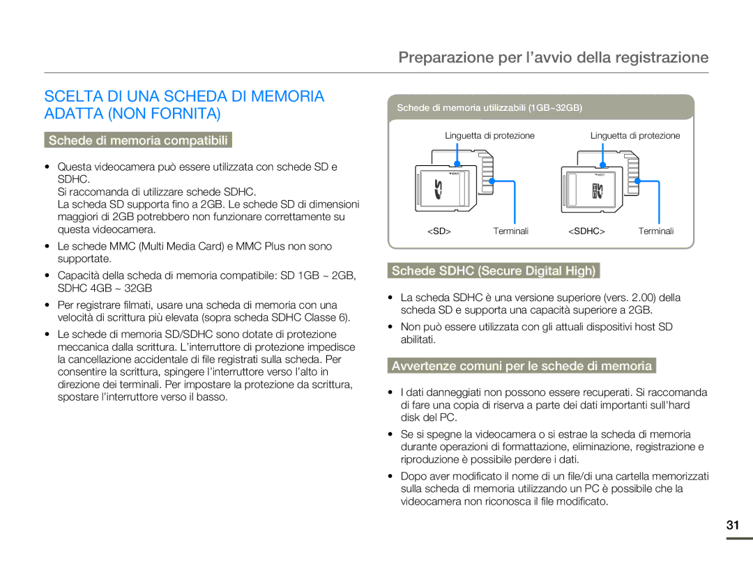 Samsung HMX-Q10UP/EDC Preparazione per l’avvio della registrazione, Scelta DI UNA Scheda DI Memoria Adatta NON Fornita 