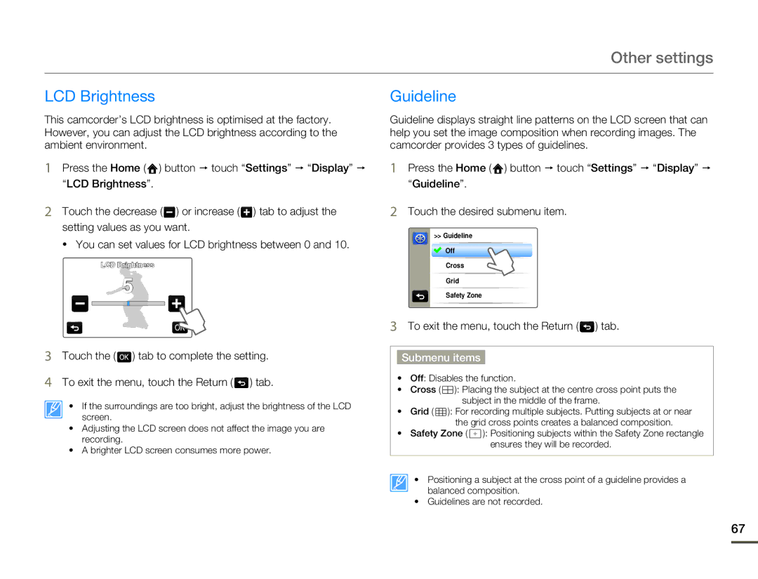 Samsung HMX-Q10TP/XER, HMX-Q10TP/EDC, HMX-Q10UP/MEA, HMX-Q10UP/EDC, HMX-Q10PP/EDC, HMX-Q10BP/MEA LCD Brightness, Guideline 