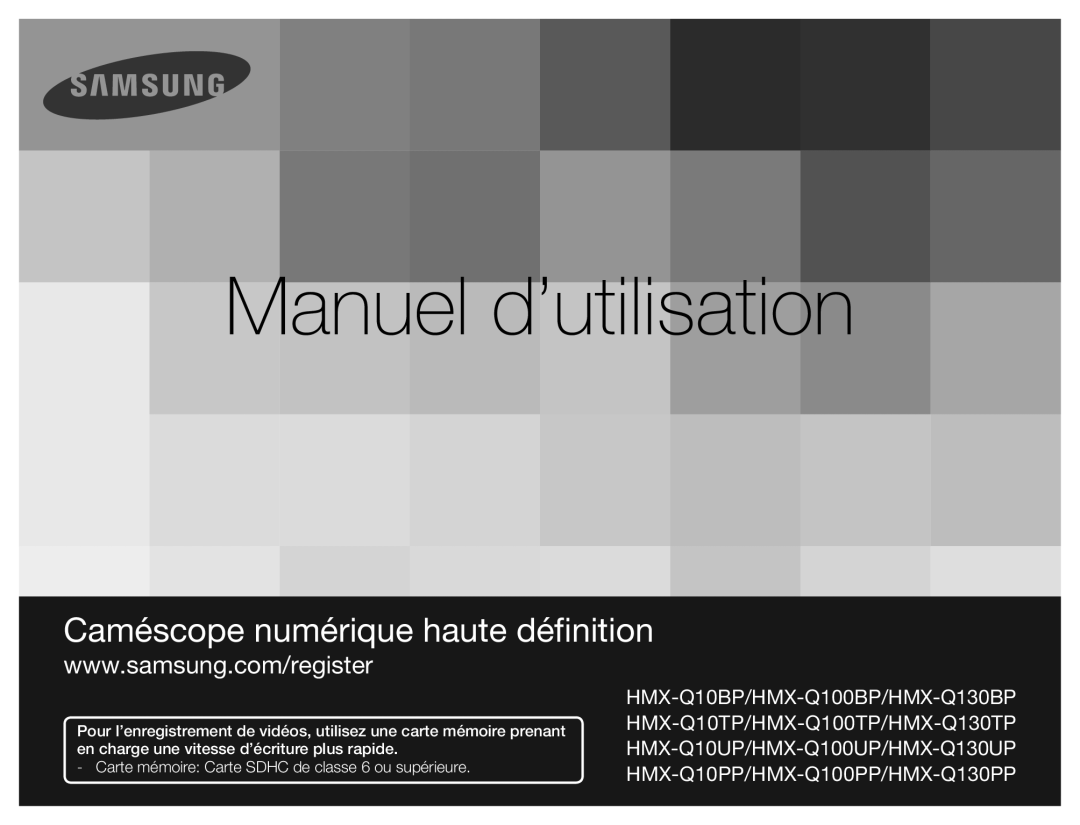 Samsung HMX-Q10UP/MEA, HMX-Q10TP/EDC, HMX-Q10UP/EDC, HMX-Q10PP/EDC, HMX-Q10BP/MEA, HMX-Q10BP/EDC manual Manuel d’utilisation 