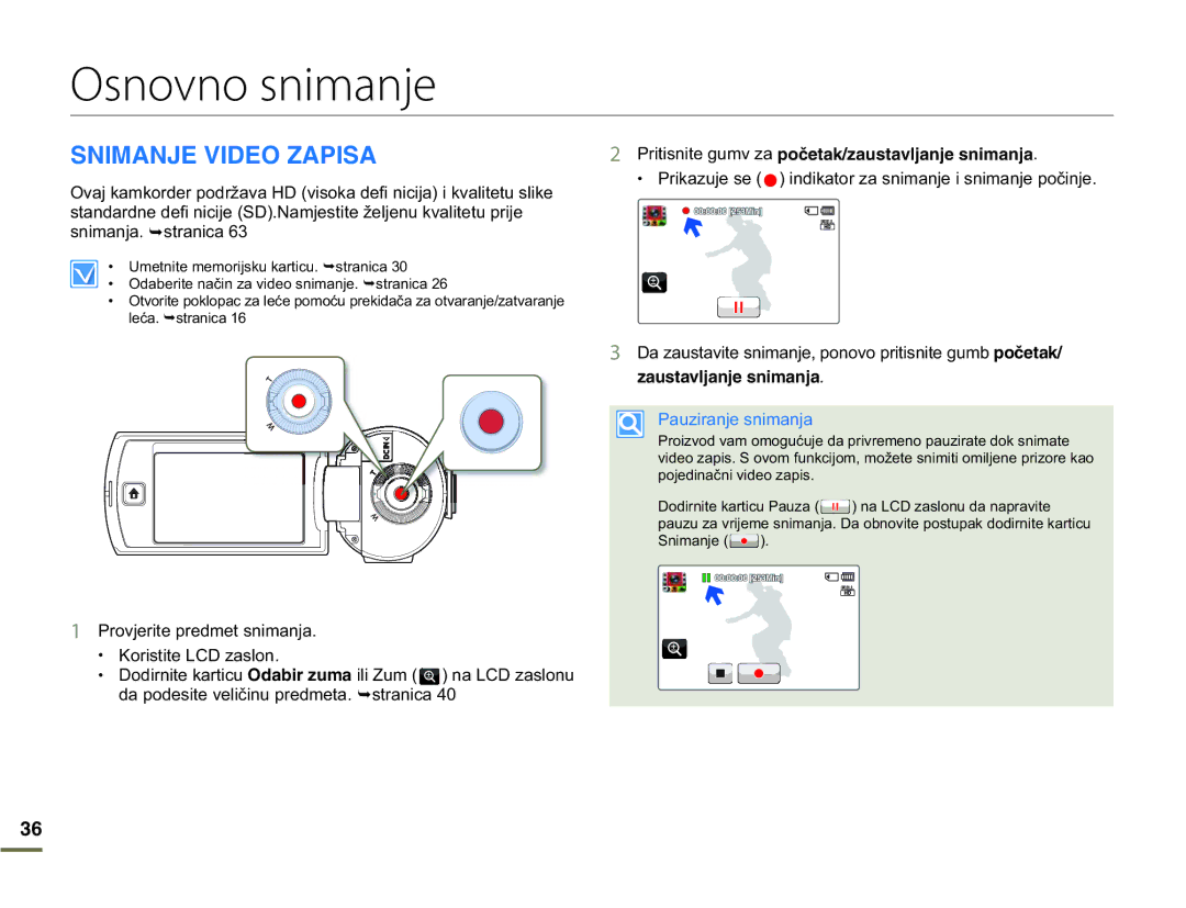 Samsung HMX-Q10UP/EDC manual Osnovno snimanje, Snimanje Video Zapisa, 3URYMHULWHSUHGPHWVQLPDQMD RULVWLWH/&DVORQ 