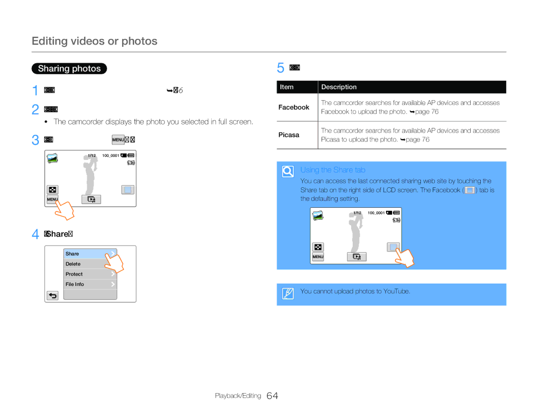 Samsung HMX-Q20BP/MEA, HMX-Q200BP/EDC manual Editing videos or photos, Sharing photos, Touch the Menu tab Touch Share 