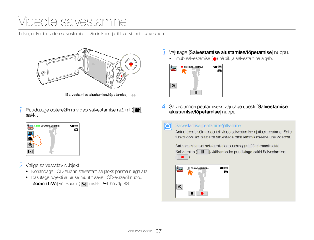 Samsung HMX-Q20BP/EDC manual Videote salvestamine, Puudutage ooterežiimis video salvestamise režiimi sakki 