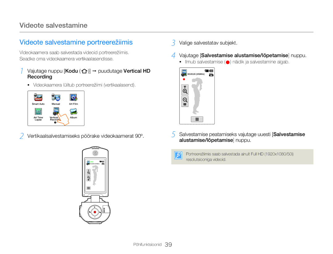 Samsung HMX-Q20BP/EDC manual Videote salvestamine portreerežiimis, Vajutage nuppu Kodu Š puudutage Vertical HD Recording 