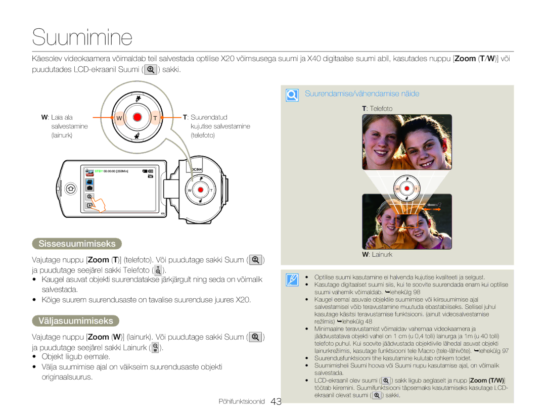 Samsung HMX-Q20BP/EDC manual Suumimine, Sissesuumimiseks, Väljasuumimiseks, Puudutades LCD-ekraanil Suumi sakki 