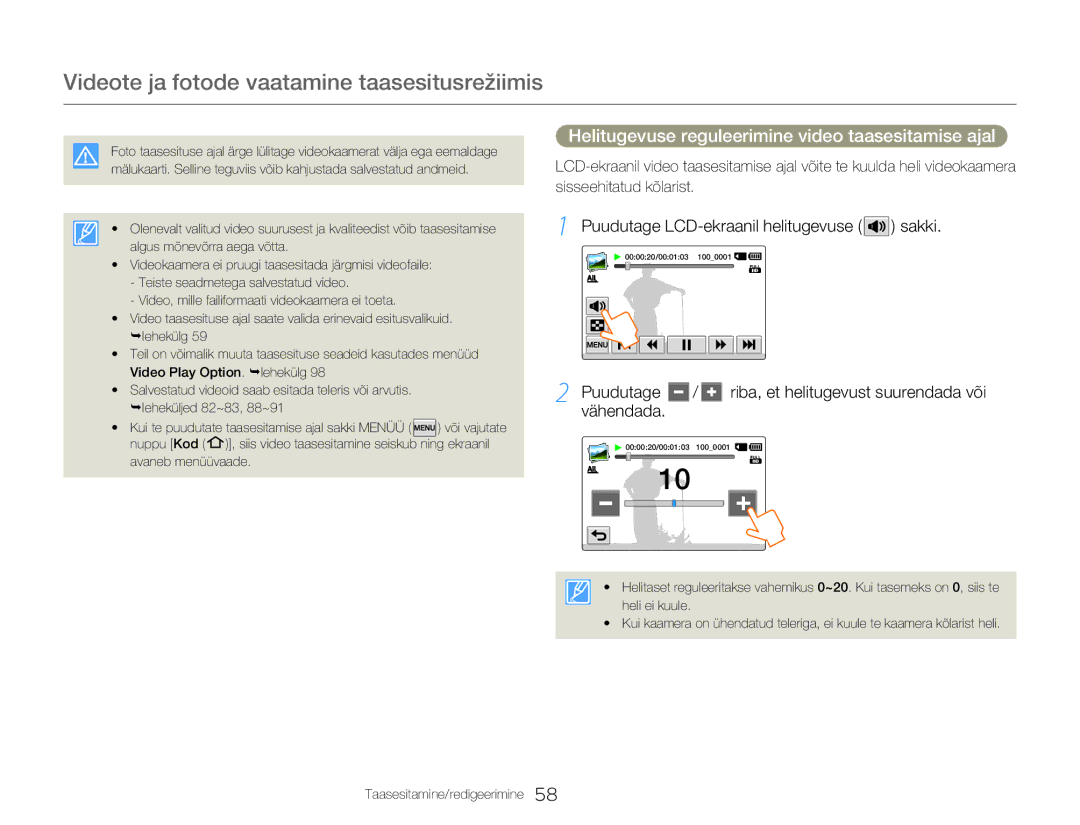 Samsung HMX-Q20BP/EDC manual Helitugevuse reguleerimine video taasesitamise ajal, Puudutage LCD-ekraanil helitugevuse sakki 