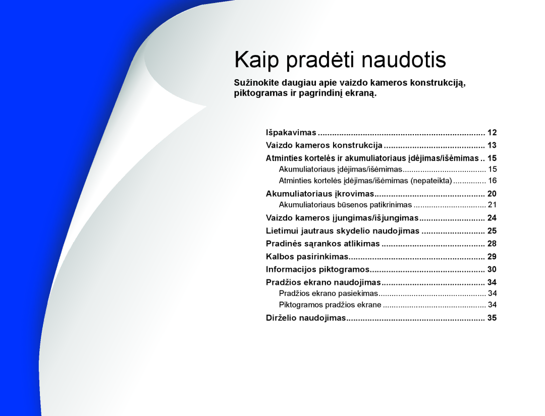 Samsung HMX-Q20BP/EDC manual Kaip pradėti naudotis 