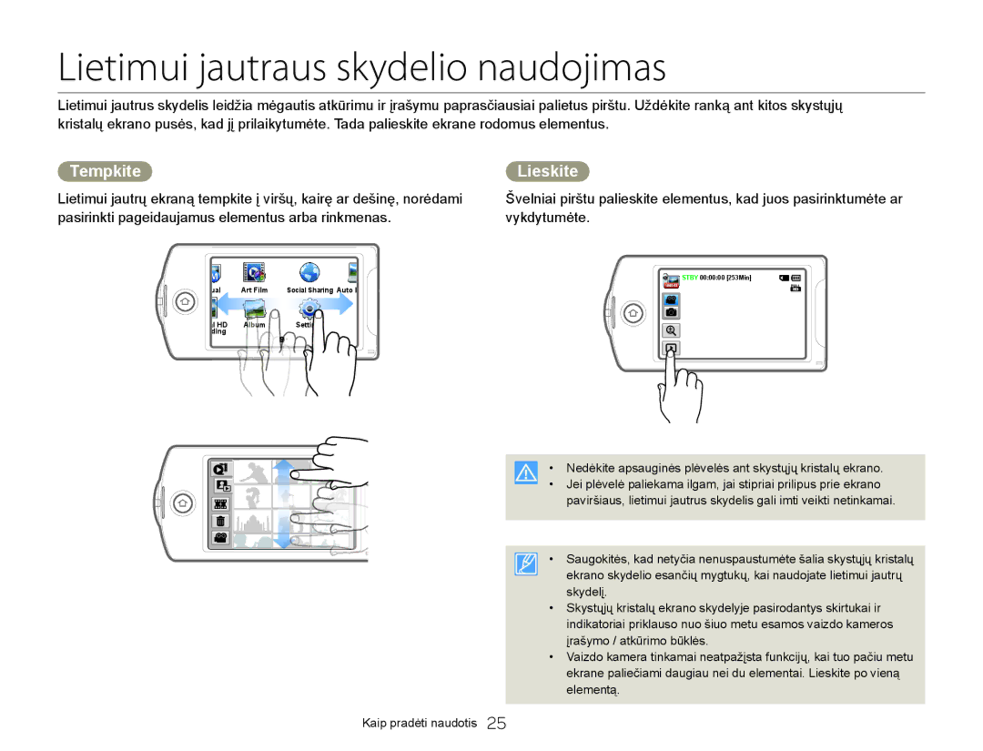 Samsung HMX-Q20BP/EDC manual Lietimui jautraus skydelio naudojimas, Tempkite, Lieskite 