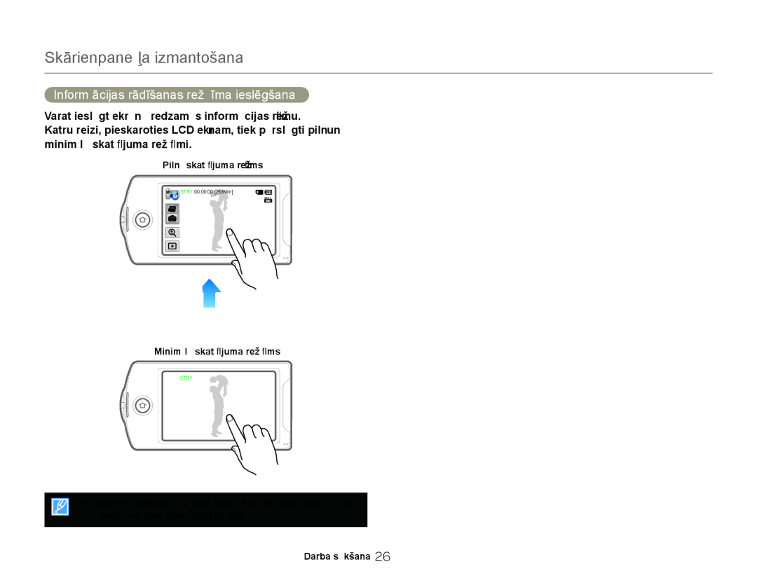 Samsung HMX-Q20BP/EDC manual Skārienpaneļa izmantošana, Informācijas rādīšanas režīma ieslēgšana 