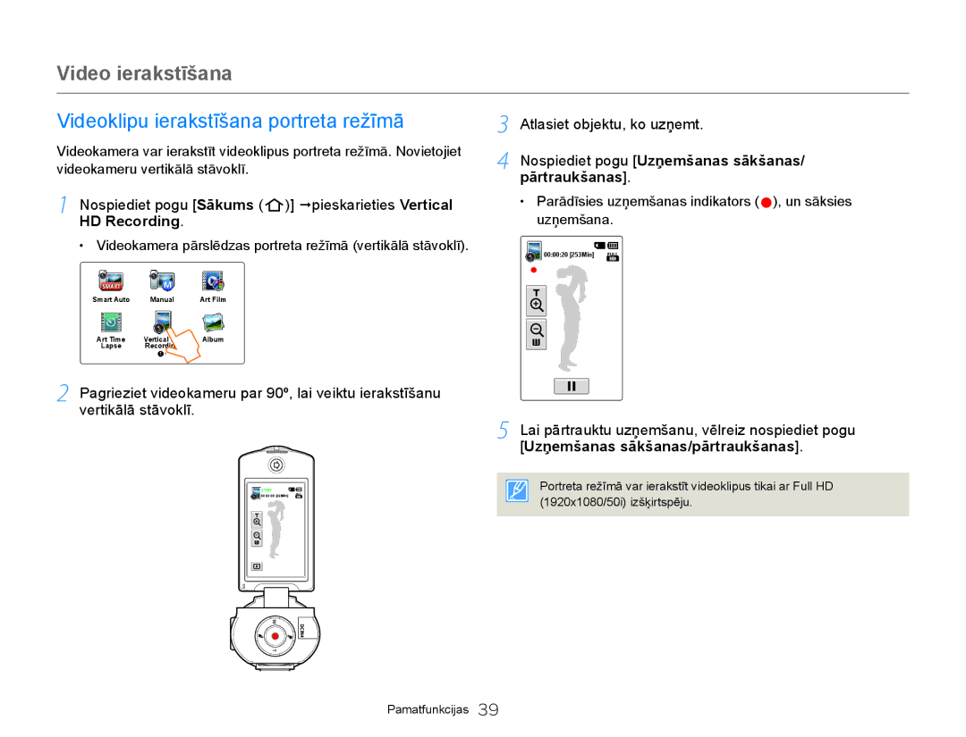 Samsung HMX-Q20BP/EDC Videoklipu ierakstīšana portreta režīmā, Nospiediet pogu Sākums Špieskarieties Vertical HD Recording 