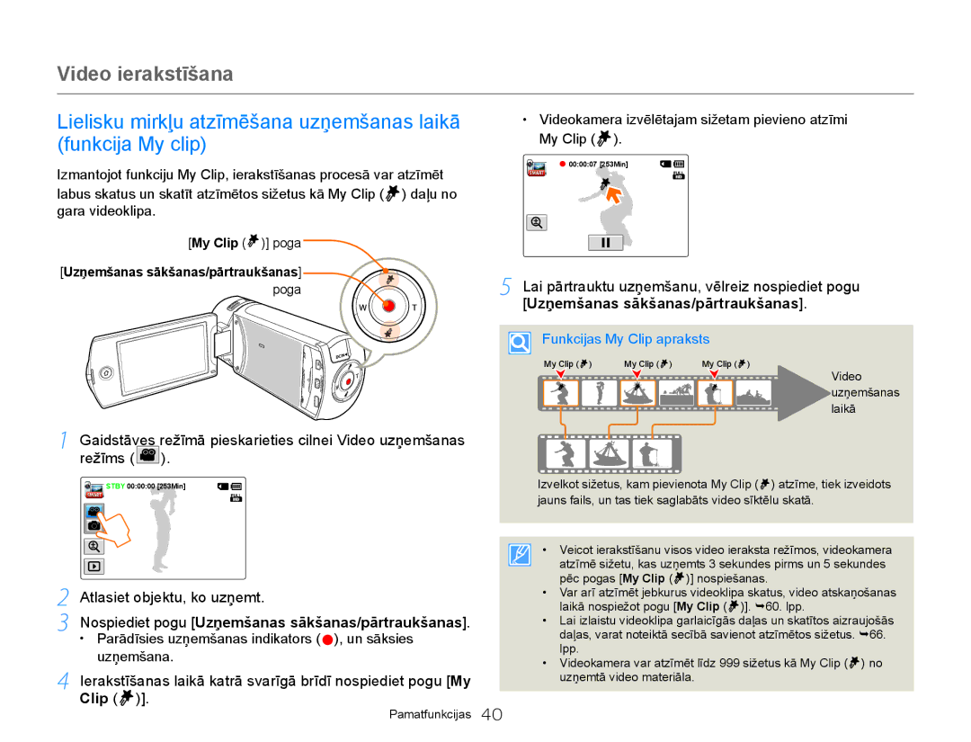 Samsung HMX-Q20BP/EDC Lielisku mirkļu atzīmēšana uzņemšanas laikā, Funkcija My clip, Uzņemšanas sākšanas/pārtraukšanas 