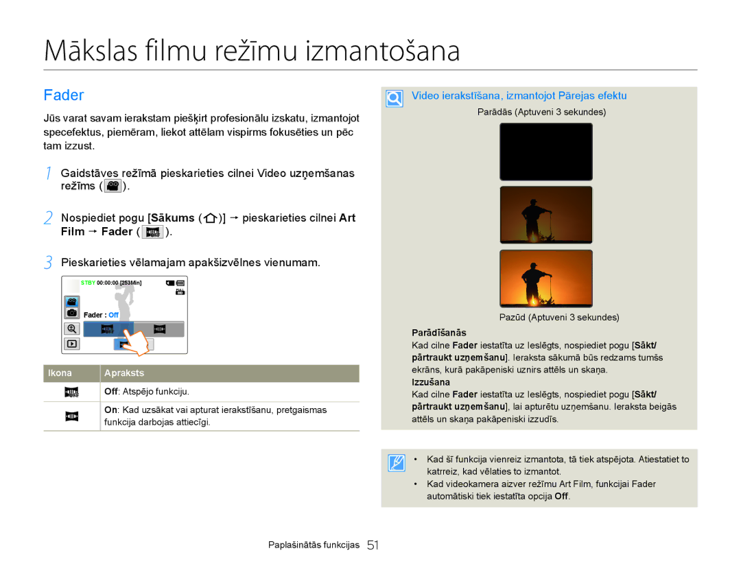 Samsung HMX-Q20BP/EDC Mākslas filmu režīmu izmantošana, Film p Fader, Video ierakstīšana, izmantojot Pārejas efektu 