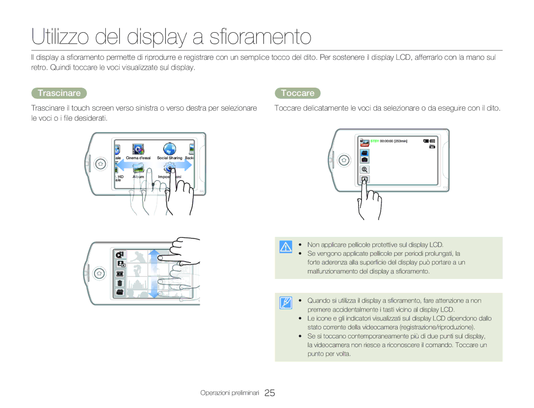 Samsung HMX-Q20BP/EDC, HMX-QF20BP/EDC, HMX-Q20BP/MEA manual Utilizzo del display a sfioramento, Trascinare, Toccare 