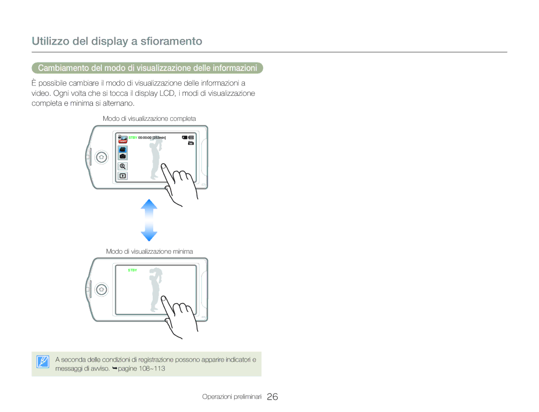 Samsung HMX-Q20BP/MEA manual Utilizzo del display a sfioramento, Cambiamento del modo di visualizzazione delle informazioni 