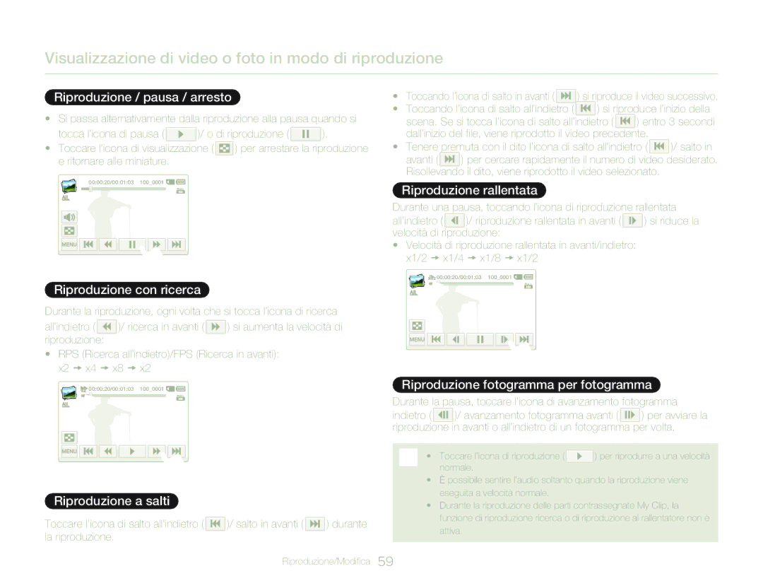 Samsung HMX-Q20BP/MEA, HMX-QF20BP/EDC manual Riproduzione / pausa / arresto, Riproduzione con ricerca, Riproduzione a salti 