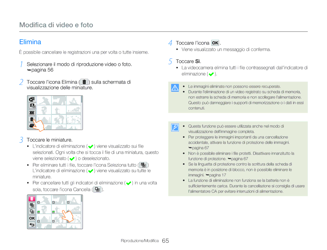 Samsung HMX-Q20BP/MEA Elimina, Toccare l’icona, Selezionare il modo di riproduzione video o foto. ¬pagina, Toccare Sì 
