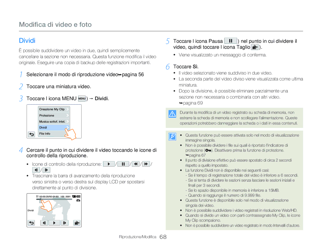 Samsung HMX-Q20BP/MEA, HMX-QF20BP/EDC, HMX-Q20BP/EDC manual Dividi, Viene visualizzato un messaggio di conferma 