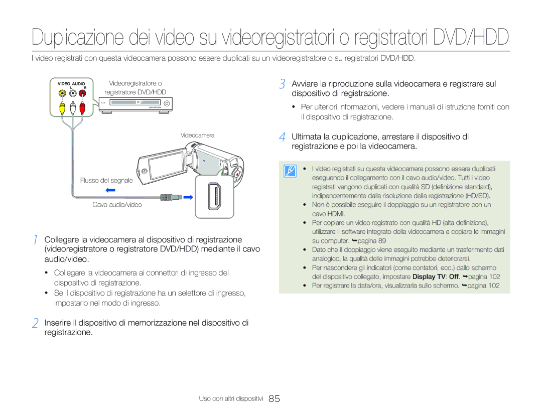 Samsung HMX-Q20BP/EDC, HMX-QF20BP/EDC, HMX-Q20BP/MEA manual Videoregistratore o Registratore DVD/HDD 