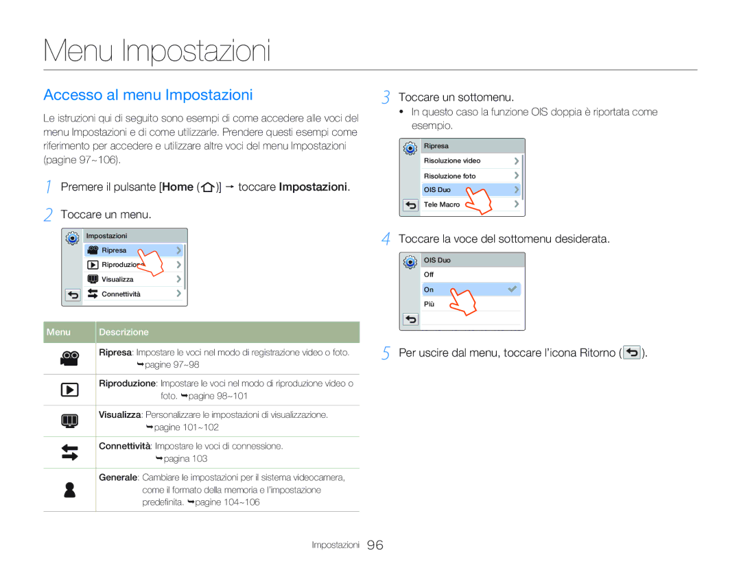 Samsung HMX-QF20BP/EDC manual Menu Impostazioni, Accesso al menu Impostazioni, Toccare un menu, Toccare un sottomenu 