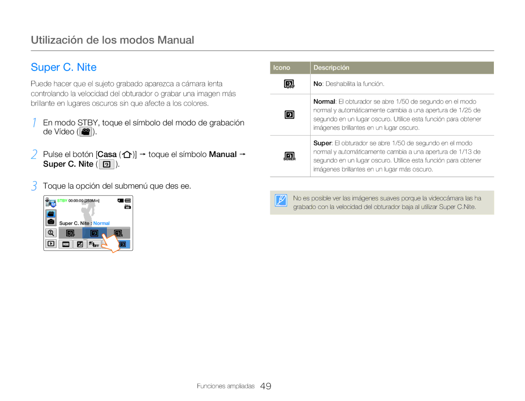 Samsung HMX-Q20BP/EDC, HMX-QF20BP/EDC manual Super C. Nite Toque la opción del submenú que des ee 