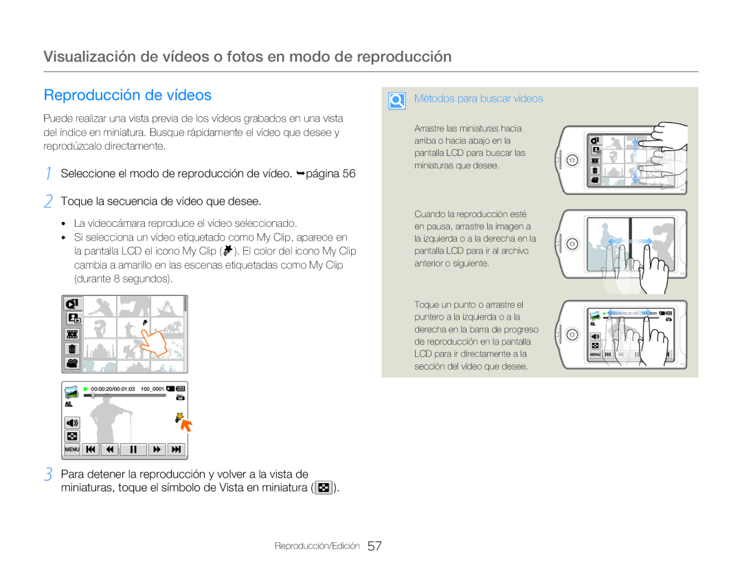 Samsung HMX-Q20BP/EDC, HMX-QF20BP/EDC manual Visualización de vídeos o fotos en modo de reproducción, Reproducción de vídeos 