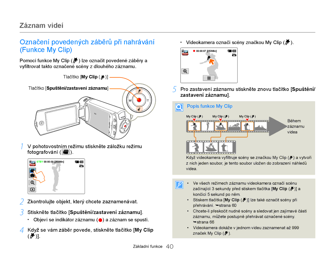 Samsung HMX-QF20BP/EDC manual Označení povedených záběrů při nahrávání Funkce My Clip, Tlačítko Spuštění/zastavení záznamu 