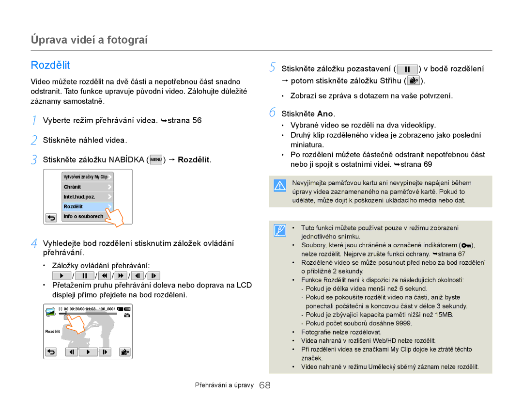 Samsung HMX-QF20BP/EDC, HMX-Q20BP/EDC manual Rozdělit, Zobrazí se zpráva s dotazem na vaše potvrzení 