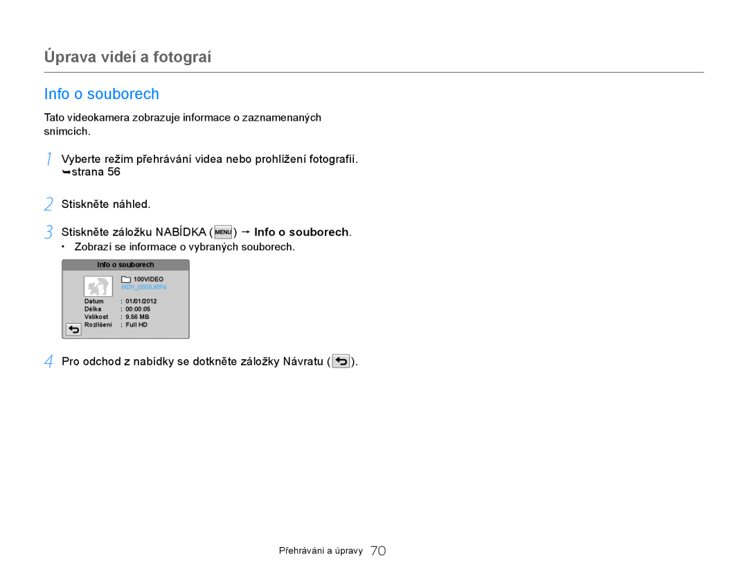 Samsung HMX-QF20BP/EDC, HMX-Q20BP/EDC manual Info o souborech, Pro odchod z nabídky se dotkněte záložky Návratu 