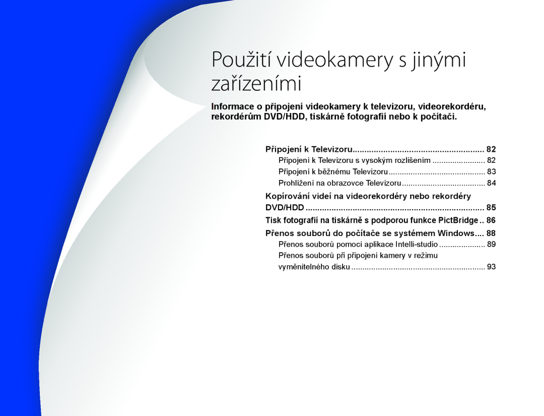 Samsung HMX-Q20BP/EDC manual Použití videokamery s jinými zařízeními, Kopírování videí na videorekordéry nebo rekordéry 