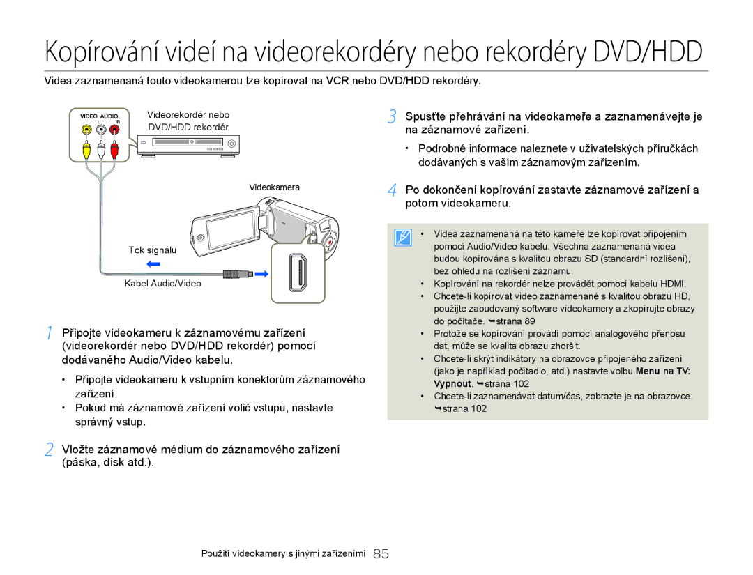 Samsung HMX-Q20BP/EDC, HMX-QF20BP/EDC manual Kopírování videí na videorekordéry nebo rekordéry DVD/HDD 