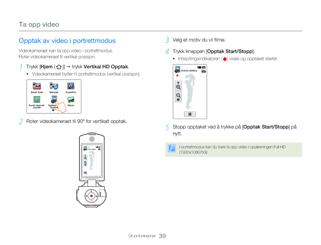 Samsung HMX-Q20BP/EDC, HMX-QF20BP/EDC manual Opptak av video i portrettmodus, Trykk Hjem Š trykk Vertikal HD Opptak 