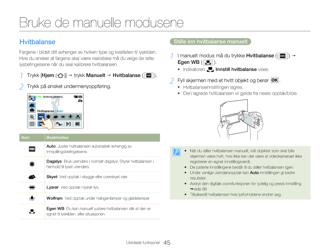 Samsung HMX-Q20BP/EDC, HMX-QF20BP/EDC manual Bruke de manuelle modusene, Hvitbalanse, Stille inn hvitbalanse manuelt 